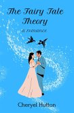 The Fairy Tale Theory (eBook, ePUB) The Fairy Tale Theory (eBook, ePUB)