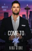 Come To Me (Hotel D) (eBook, ePUB) Come To Me (Hotel D) (eBook, ePUB)