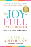 The Joy-Full Entrepreneur: Solutions, Signs, and Wonders (eBook, ePUB)