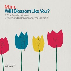 Cover Mom, Will I Blossom Like You? (eBook, ePUB)