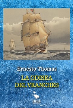 La odisea del Vranches (eBook, ePUB) - Thomas, Ernesto