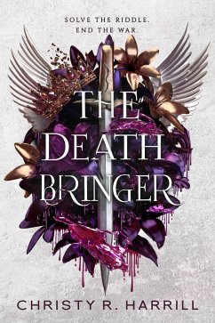The Death Bringer (Blood Vier, #3) (eBook, ePUB) - Harrill, Christy R. The Death Bringer (Blood Vier, #3) (eBook, ePUB) - Harrill, Christy R.