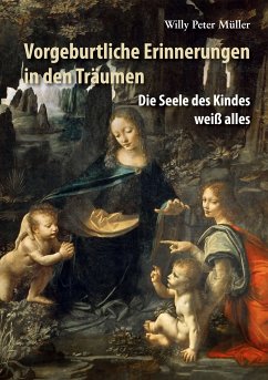 Vorgeburtliche Erinnerungen in den Träumen (eBook, ePUB) - Müller, Willy Peter