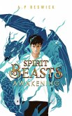 Spirit Beasts Awakening (The Spirit Beast Saga, #1) (eBook, ePUB)