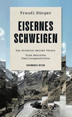 Eisernes Schweigen - Bünger, Traudl