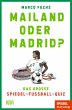 Mailand oder Madrid? - Bild 1