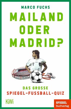 Mailand oder Madrid? - Fuchs, Marco