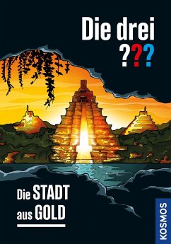 Die drei ??? Die Stadt aus Gold - Dittert, Christoph