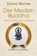 Der Medizin-Buddha - Eine buddhistische... - Bild 1