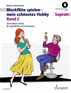 Blockflöte spielen - mein schönstes Hobby - Hintermeier, Barbara