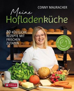 Meine Hofladenküche - Mauracher, Conny