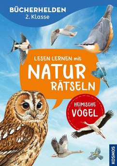 Lesen lernen mit Naturrätseln, Bücherhelden 2. Klasse, heimische Vögel - Hiller, Julia