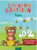 Stickern & Rätseln ab 3: Stickern & Rätseln - Tiere