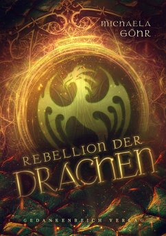 Rebellion der Drachen - Göhr, Michaela