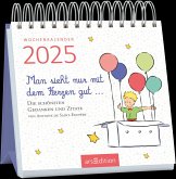 Mini-Wochenkalender Man sieht nur mit dem Herzen gut ... 2025