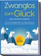 Zwanglos zum Glück - Das... - Bild 1
