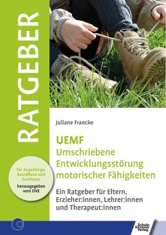 UEMF Umschriebene Entwicklungsstörung motorischer Funktionen - Francke, Juliane