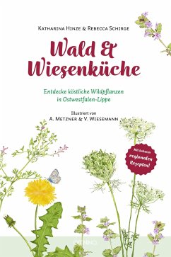 Wald & Wiesenküche - Hinze, Katharina;Schirge, Rebecca