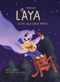 Princess Laya and the wild Ghost Party - Popow, Patti