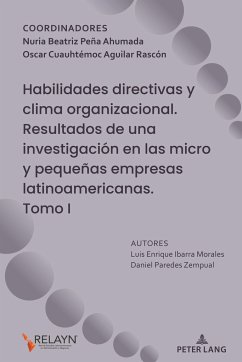Habilidades directivas y clima organizacional. Resultados de una investigación en las micro y pequeñas empresas latinoamericanas - Habilidades directivas y clima organizacional. Resultados de una investigación en las micro y pequeñas empresas latinoam