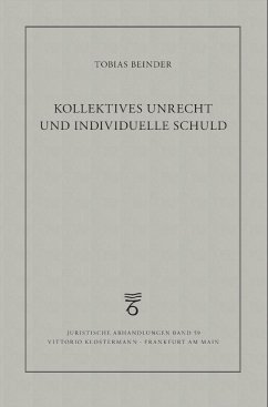 Kollektives Unrecht und individuelle Schuld - Beinder, Tobias