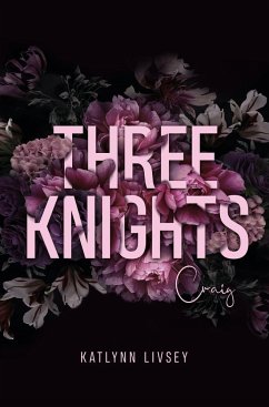 Three Knights: Craig - Livsey, Katlynn