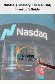 NASDAQ Glossary The NASDAQ Investor's Guide (eBook, ePUB)