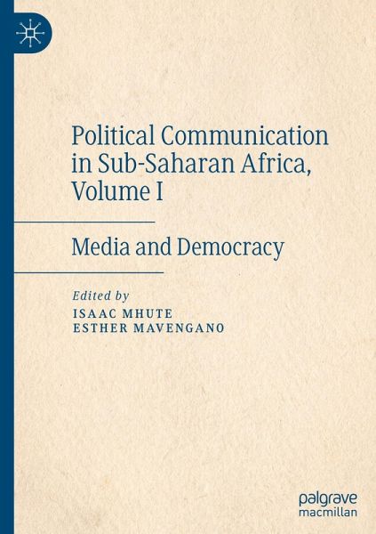 Political Communication in Sub-Saharan Africa, Volume I