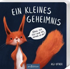 Ein kleines Geheimnis - Spiel mit mir und ich verrat es dir! - Ofner, Agi