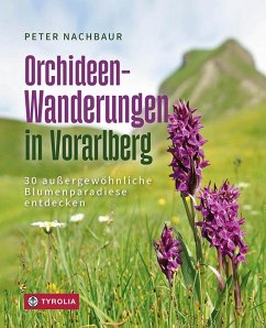 Orchideen-Wanderungen in Vorarlberg - Nachbaur, Peter