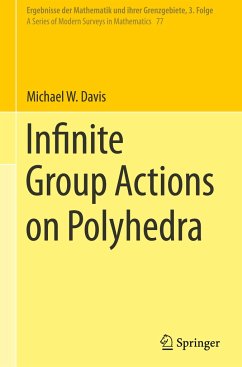 Infinite Group Actions on Polyhedra - Davis, Michael W.