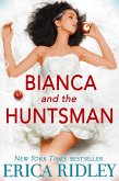 Bianca & the Huntsman (Regency Fairy Tales, #1) (eBook, ePUB)