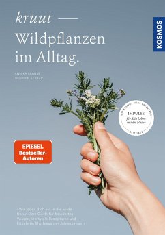 Kruut - Wildpflanzen im Alltag - Krause, Annika;Stieler, Thorben