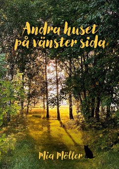 Andra huset på vänster sida - Möller, Mia