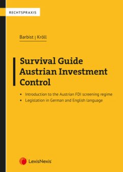 Survival Guide Austrian Investment Control - Barbist, Johannes;Kröll, Regina