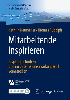 Mitarbeitende inspirieren - Neumüller, Kathrin;Rudolph, Thomas