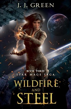Cover Wildfire and Steel (Star Mage Saga, #3) (eBook, ePUB)