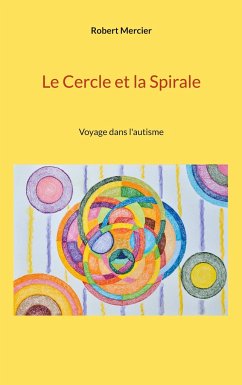 Le Cercle et la Spirale - Mercier, Robert