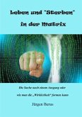 Leben und "Sterben" in der Matrix