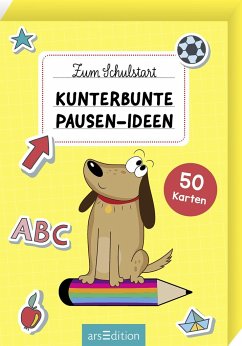 Zum Schulstart - Kunterbunte Pausen-Ideen Cover Zum Schulstart - Kunterbunte Pausen-Ideen