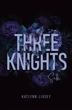 Three Knights: Seth - Livsey, Katlynn