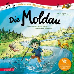 Die Moldau (Mein erstes Musikbilderbuch mit CD und zum Streamen) - Simsa, Marko