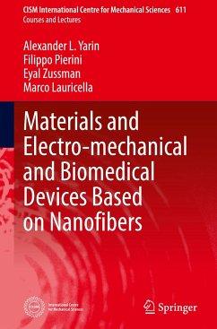 Materials and Electro-mechanical and Biomedical Devices Based on Nanofibers - Yarin, Alexander L.;Pierini, Filippo;Zussman, Eyal