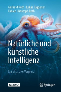 Natürliche und künstliche Intelligenz - Roth, Gerhard;Tuggener, Lukas;Roth, Fabian Christoph