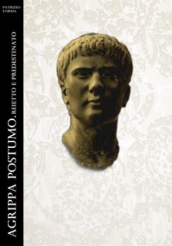 Agrippa Postumo. Reietto e Predestinato (eBook, ePUB) - Corda, Patrizio