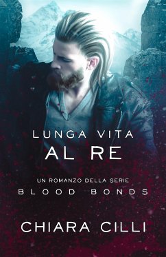 Lunga Vita al Re (eBook, ePUB) - Cilli, Chiara