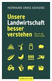 Unsere Landwirtschaft besser verstehen (eBook, ePUB)