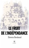 Le fruit de l'indépendance (eBook, ePUB)