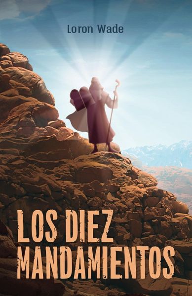 Los Diez Mandamientos (eBook, ePUB) Los Diez Mandamientos (eBook, ePUB)