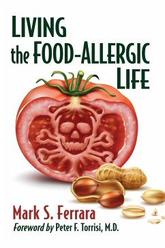 Living the Food-Allergic Life - Ferrara, Mark S.